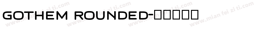 gothem rounded字体转换